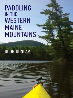 cover image of Paddling in the Western Maine Mountains
